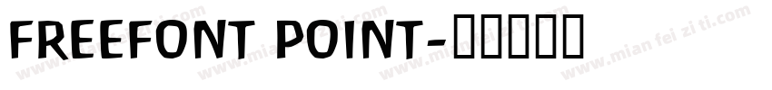 freefont point字体转换